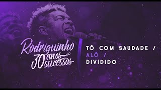 Tô Com Saudade / Alô / Dividido Music Video