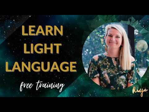 Learn Light Language to upgrade your life | Free Training by Riya Loveguard