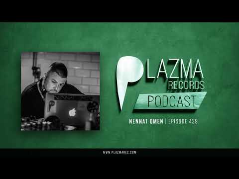 Nennat Omen  -  Plazma Records Episode 439