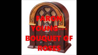 FARON YOUNG   BOUQUET OF ROSES