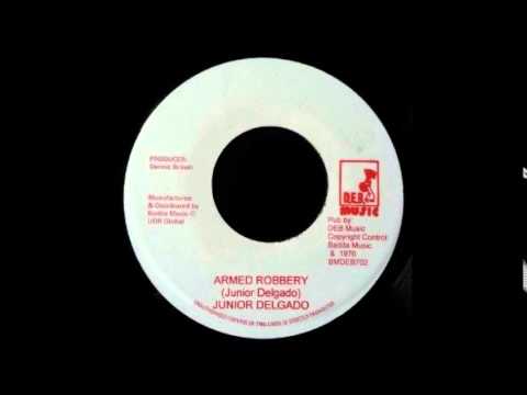7'' Junior Delgado - Armed Robbery (& dub)
