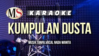 Download lagu Kumpulan Dusta Karaoke Nada Wanita mp3