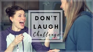 Don't Laugh Challenge w/ my sister Amber