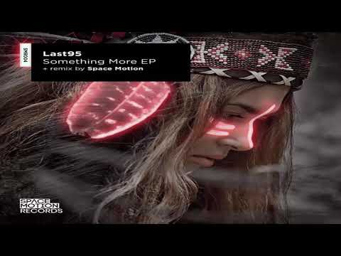 Last95 feat. Vukasin irieFM - Something More (Space Motion Remix)