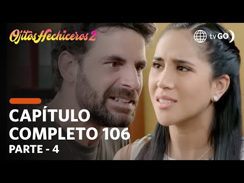 Ojitos Hechiceros 2 | Season 2 | Episode 106 - 4/5 | América Televisión