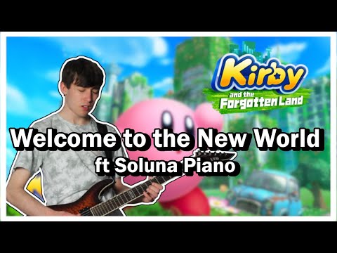 Kirby and the Forgotten Land OST - Welcome to the New World! Cover ft @SolunaPiano