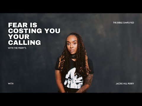 Fear Is Costing You Your Calling - Jackie Hill Perry #jackiehillperry