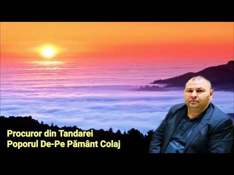 Procuror din Tandarei - Poporul De-pe Pământ Doina Colaj 2020