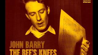 The John Barry Seven - Bee's Knees.