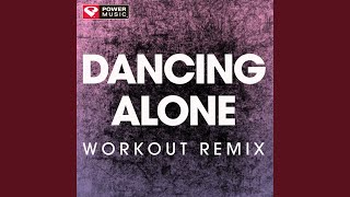 Dancing Alone (Extended Workout Remix)