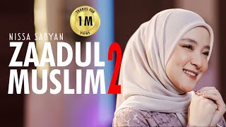 Download lagu ZAADUL MUSLIM 2 - NISSA SABYAN mp3 Download lagu ZAADUL MUSLIM 2 - NISSA SABYAN mp3