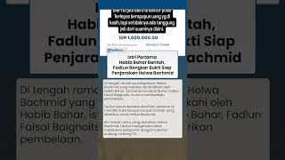 Istri Pertama Habib Bahar Keluarkan Bukti Transfer Uang, Fadlun Siap Penjarakan Helwa Bachmid