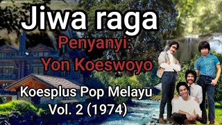 Download lagu Jiwa raga, Koesplus Pop Melayu Vol. 2 (1974) mp3