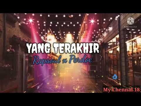 Lagu Baper Terbaru _ Yang Terakhir _ Rapsoul ft Perdoc
