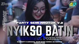 Download lagu DJ PARTY KARNAVAL 2K25 ‼️ NYIKSO BATIN V.2 STYLE PARTY NROTOK FULL BASS HOREG 🔥 mp3