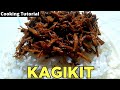 KAGIKIT [Maguindanaon Delicacy] EASY cooking tutorial