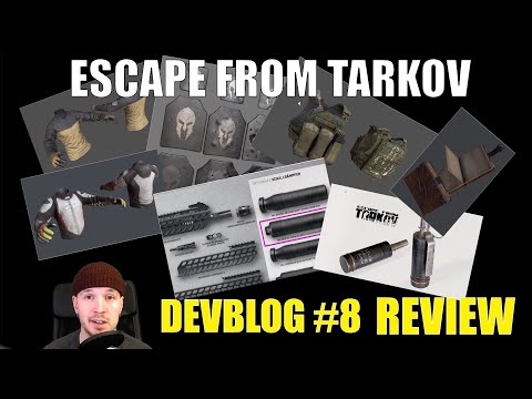 Battlestate Devblog #8 Review - Escape from Tarkov