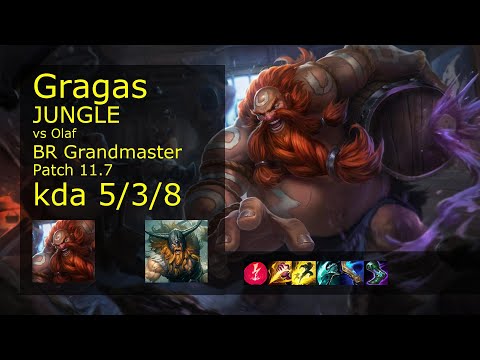 Gragas Jungle vs Olaf - BR Grandmaster 5/3/8 Patch 11.7 Gameplay