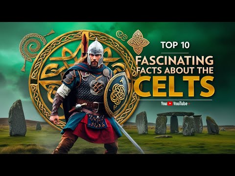 TOP 10 Fascinating Facts About the Celts - Europe’s Mysterious Tribes