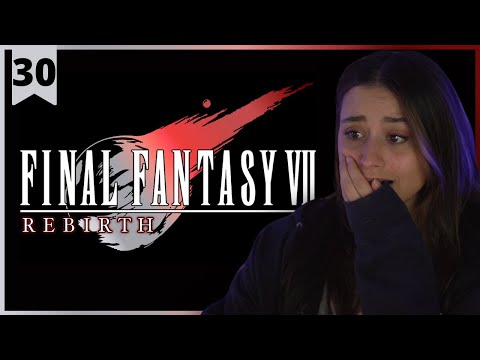 Final Fantasy VII Rebirth | That's A Promise | Pt.30 - End of Main Story