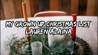 Lauren Alaina - My Grown Up Christmas List (Lyrics)