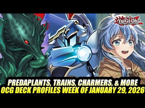 Predaplants, Trains, Charmers, & More! Yu-Gi-Oh! OCG Deck Profiles Week Of January 29, 2026