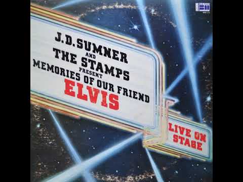 J D  Sumner & The Stamps Golden Memories of Elvis