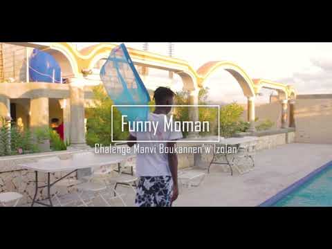 M’anvi boukannen’w  Izolan (Funny Moman)