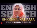 ENGLISH SPEECH | SHEREEN SALAMA: The Best Of You (English Subtitles)