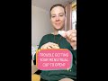 Trouble Getting Your Menstrual Cup To Open Try Flipping That Fold Over