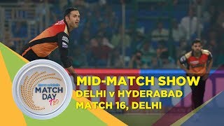 #MatchDay LIVE | DC v SRH | IPL 2019 | Mid-match show