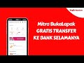 MITRA BUKALAPAK CARA TRANSFER KE REKENING GRATIS ADMIN SELAMANYA MITRA BUKALAPAK CARA TRANSFER KE REKENING GRATIS ADMIN SELAMANYA