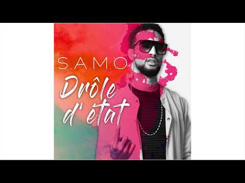 S.A.M.O- Drôle d'état (AUDIO)