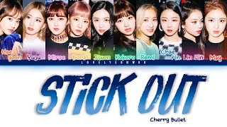 Cherry Bullet (체리블렛) – Stick Out (눈에 띄네) Lyrics (Color Coded Han/Rom/Eng)