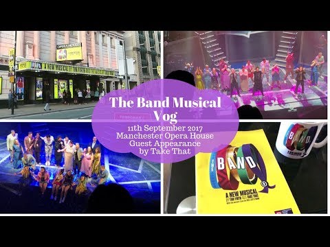 The Band Musical - Theatre Vlog - Manchester Opera House - Appearance by Take That