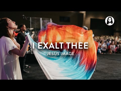 I Exalt Thee / Oh Lord You’re Beautiful | Jesus Image