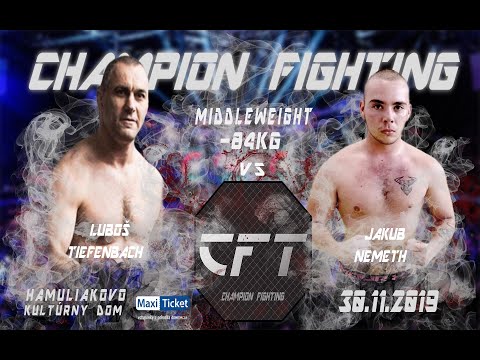 CHAMPION FIGHTING 1: LUBOŠ TIEFENBACH VS JAKUB NEMETH - 30.11.2019