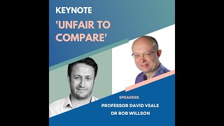 Unfair to Compare with Prof David Veale and Dr Rob Willson