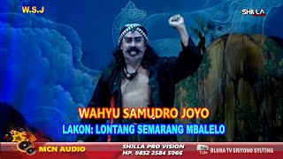 Download lagu [FULL] KETHOPRAK WAHYU SAMUDRO JOYO LAKON LONTANG SEMARANG GUGAT mp3