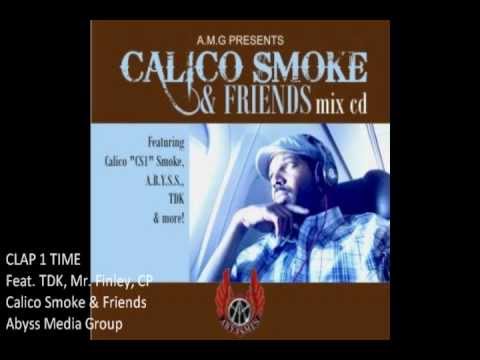 Calico Smoke and Friends Mix CD - Clap 1 Time