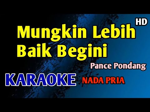 WALAU HATI MENANGIS - Karaoke Nada Pria Cowok ( PANCE PONDANG ) #nostalgia #pancepondang
