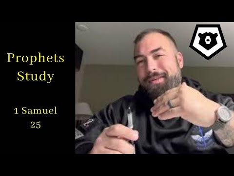 1 Samuel 25 – The Prophets Bible Study
