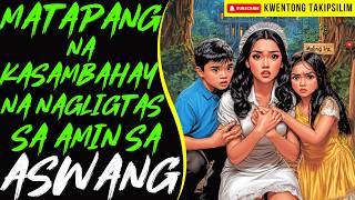 KASAMBAHAY NA NAGLIGTAS SA AMIN SA ASWANG | Kwentong Aswang True Story