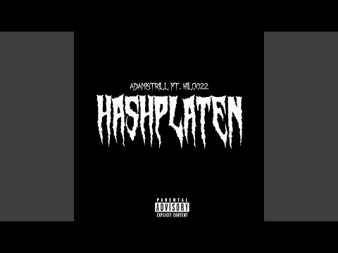 HASHPLATEN (feat. Kilo022)