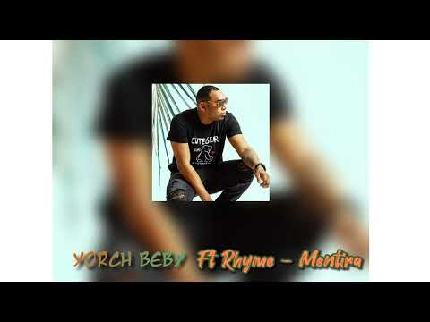 YORCH BEBY FT RHYME - MENTIRA ☆《PROD DJ HENYF》▪︎☆