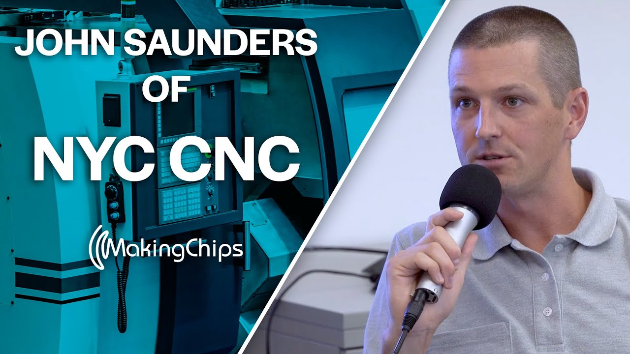 John Saunders from NYC CNC on How to Train the Next ... - YouTube