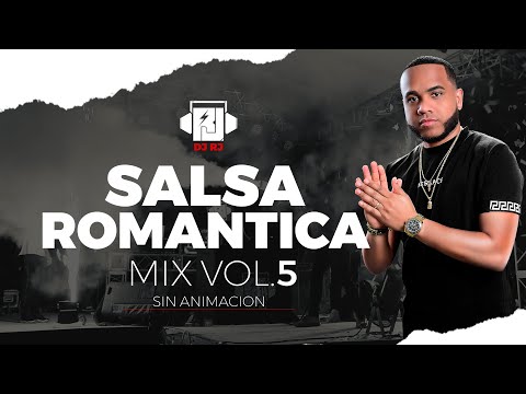 DJ RJ - SALSA ROMANTICA ❤️ MIX VOL 5  - (Sin Animación)