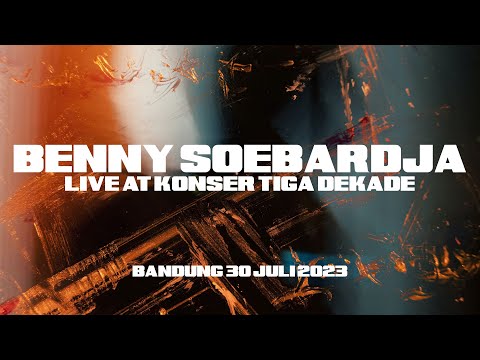 BENNY SOEBARDJA - MY LIFE (LIVE AT KONSER TIGA DEKADE, BANDUNG 30 JULI 2023)