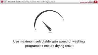 LG Top Load Washers: Clothes Not Drying