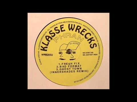 Phran - Fresh Fix [Klasse Wrecks -WRECKS 02]